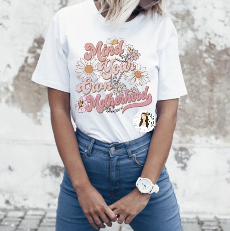 "Mind Your Own Motherhood" Graphic Tee