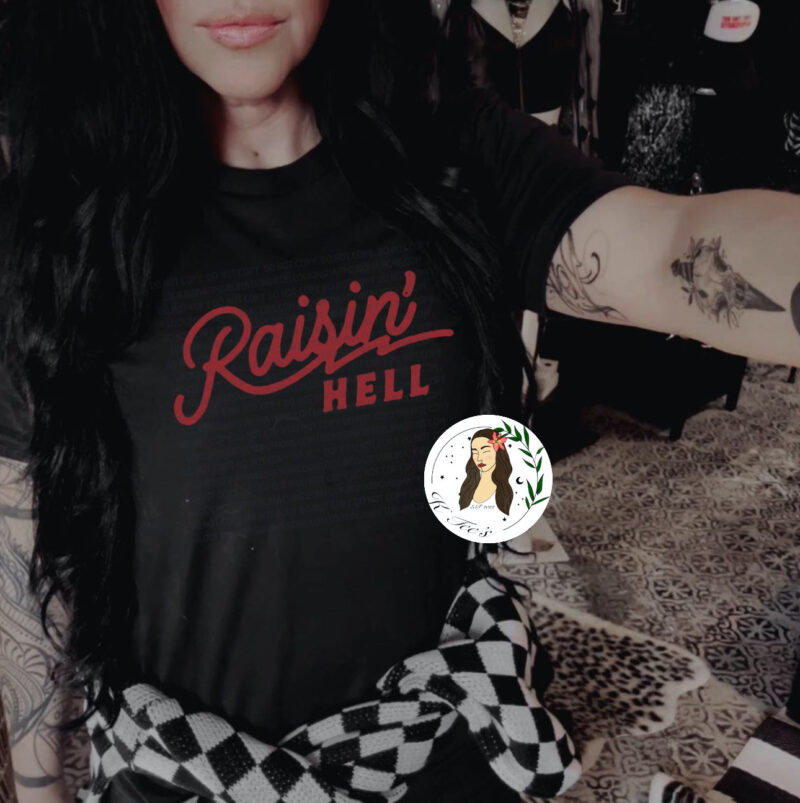 "Raisin' Hell" Graphic Tee